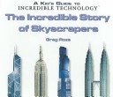 Cover of The Incredible Story of Skyscrapers