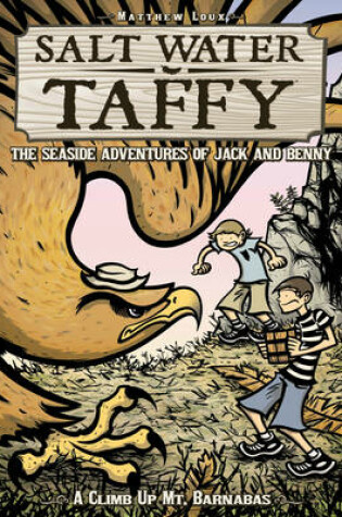 Cover of Salt Water Taffy: A Climb up Mt. Barnabus