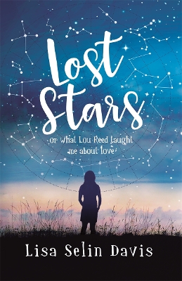 Book cover for Lost Stars or What Lou Reed Taught Me About Love