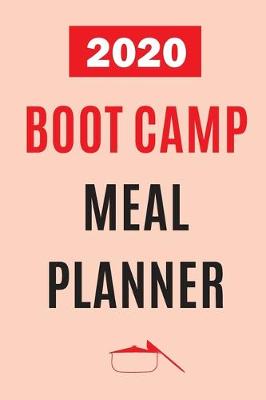 Book cover for 2020 Boot Camp Meal Planner