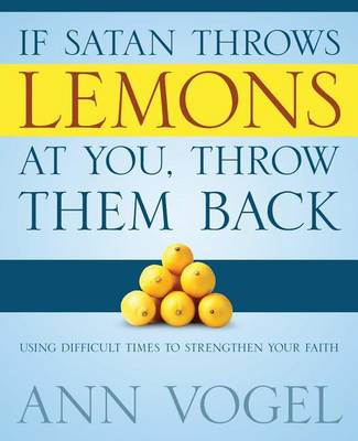 Book cover for If Satan Throws Lemons at You, Throw Them Back