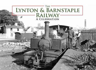 Book cover for The Lynton and Barnstaple Railway