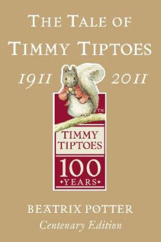 Cover of The Tale of Timmy Tiptoes Gold Centenary Edition