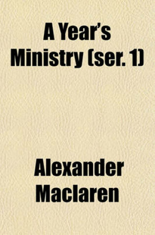 Cover of A Year's Ministry (Ser. 1)