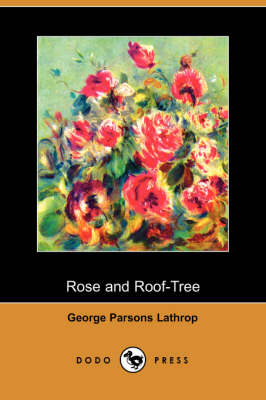 Book cover for Rose and Roof-Tree (Dodo Press)