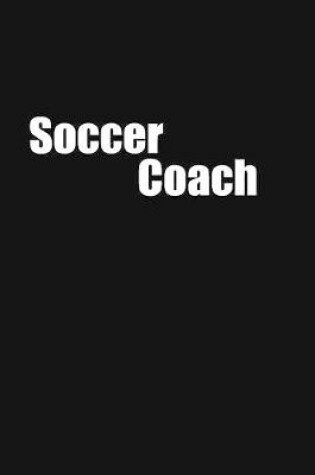 Cover of soccer coach