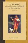 Book cover for As in a Mirror. John Calvin and Karl Barth on Knowing God