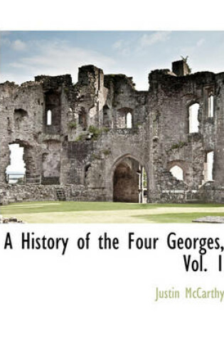 Cover of A History of the Four Georges, Vol. 1