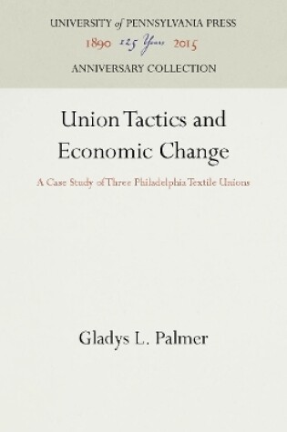 Cover of Union Tactics and Economic Change