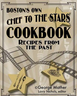 Book cover for Boston's Own Chef To The Stars