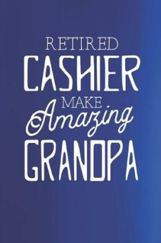 Cover of Retired Cashier Make Amazing Grandpa