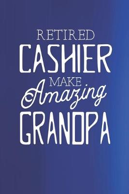 Book cover for Retired Cashier Make Amazing Grandpa