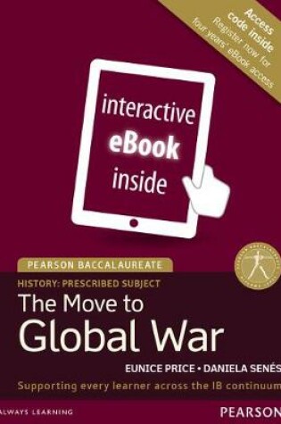 Cover of Pearson Baccalaureate History: The Move to Global War eText