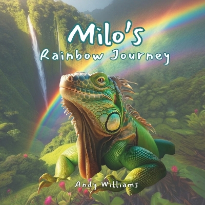 Book cover for Milo's Rainbow Journey