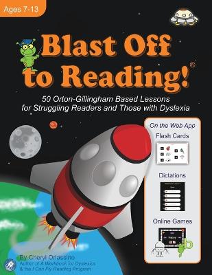 Book cover for Blast Off to Reading! 50 Orton-Gillingham Based Lessons for Struggling Readers and Those with Dyslexia