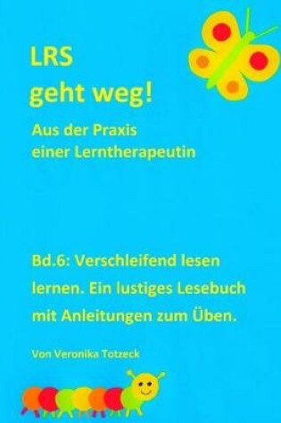 Cover of Verschleifend Lesen Lernen. Ein Lustiges Lesebuch Mit Anleitungen Zum  ben.