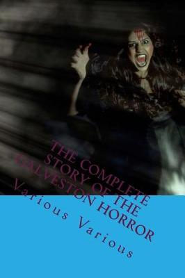 Book cover for The Complete Story of the Galveston Horror