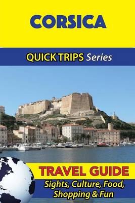 Book cover for Corsica Travel Guide (Quick Trips Series)