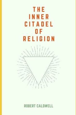 Cover of The Inner Citadel of Religion