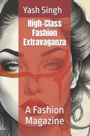 Cover of High-Class Fashion Extravaganza