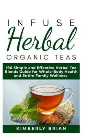Cover of Infuse Herbal organic Teas