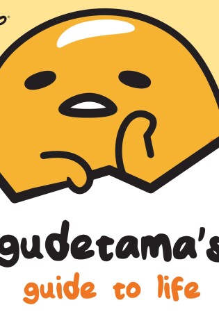 Cover of Gudetama's Guide to Life