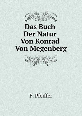 Book cover for Das Buch Der Natur Von Konrad Von Megenberg