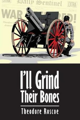 Cover of I'll Grind Their Bones