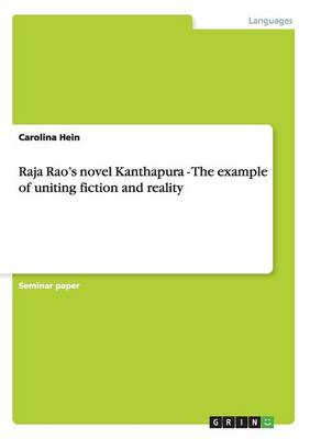 Book cover for Raja Rao's novel Kanthapura - The example of uniting fiction and reality