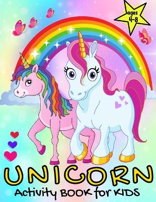Book cover for UNICORN Activity Book for Kids ages 4-8