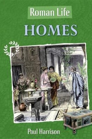 Cover of Roman Life: Homes