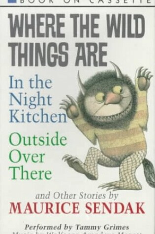Cover of "Where the Wild Things are", "outside over There", and Other Stories
