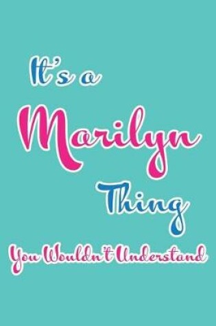 Cover of It's a Marilyn Thing You Wouldn't Understand