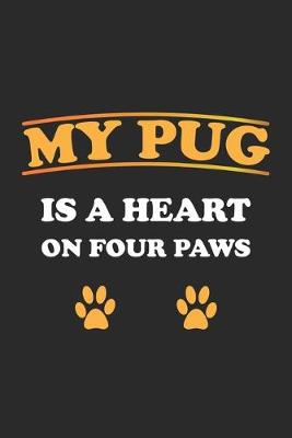 Book cover for My Pug is a heart on four paws