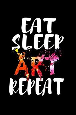 Book cover for Eat Sleep Art Repeat