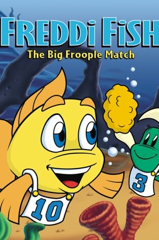 Cover of Freddi Fish the Big Froople Match