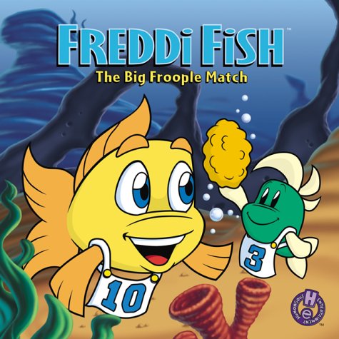 Book cover for Freddi Fish the Big Froople Match