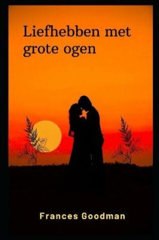 Cover of Liefhebben met grote ogen