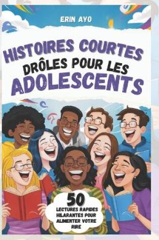 Cover of Histoires Courtes Drôles Pour Les Adolescents