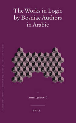 Book cover for The Works in Logic by Bosniac Authors in Arabic