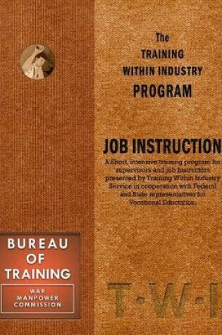 Cover of Training Within Industry: Job Instruction