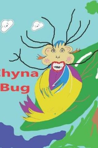 Cover of Chyna Bug