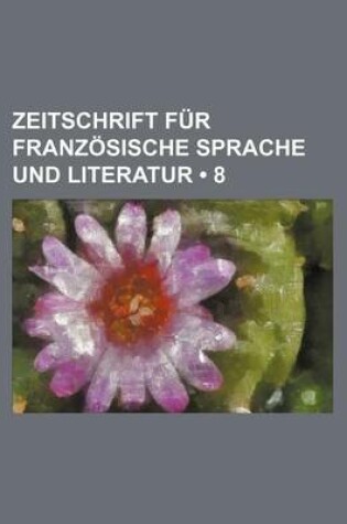 Cover of Zeitschrift Fur Franz Sische Sprache Und Literatur (8)