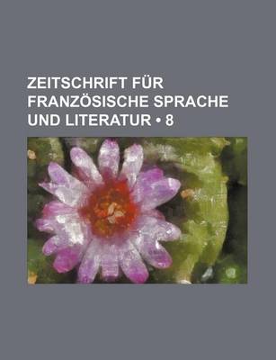 Book cover for Zeitschrift Fur Franz Sische Sprache Und Literatur (8)