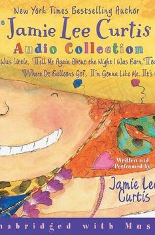 Cover of The Jamie Lee Curtis CD Audio Collection Unabridged