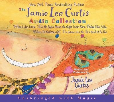Book cover for The Jamie Lee Curtis CD Audio Collection Unabridged