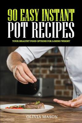 Book cover for 90 Easy Instant Pot Recipes