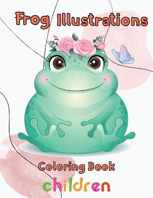 Book cover for Frog illustrations Coloring Book Children