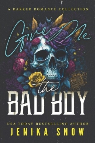 Cover of Give Me the Bad Boy