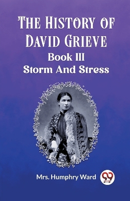 Book cover for The History of David Grieve BOOK III STORM AND STRESS